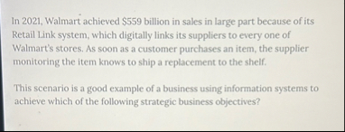 In 2 0 2 1 , Walmart achieved $ 5 5 9 billion in