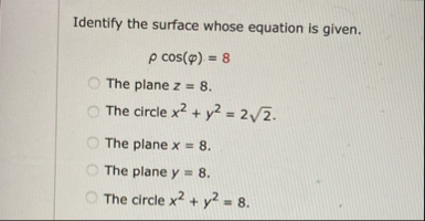 Identify the surface whose equation is given. c o