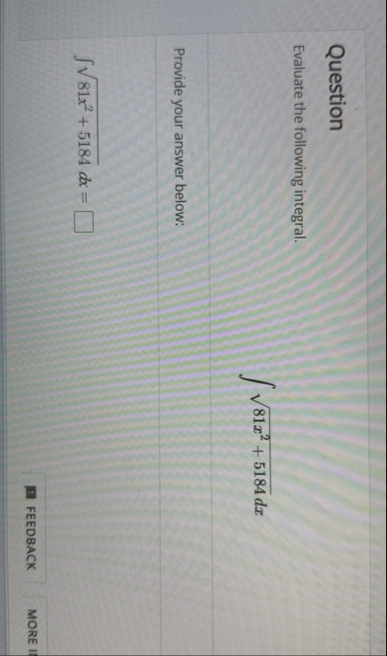 Question Evaluate the following integral. 8 1 x 2