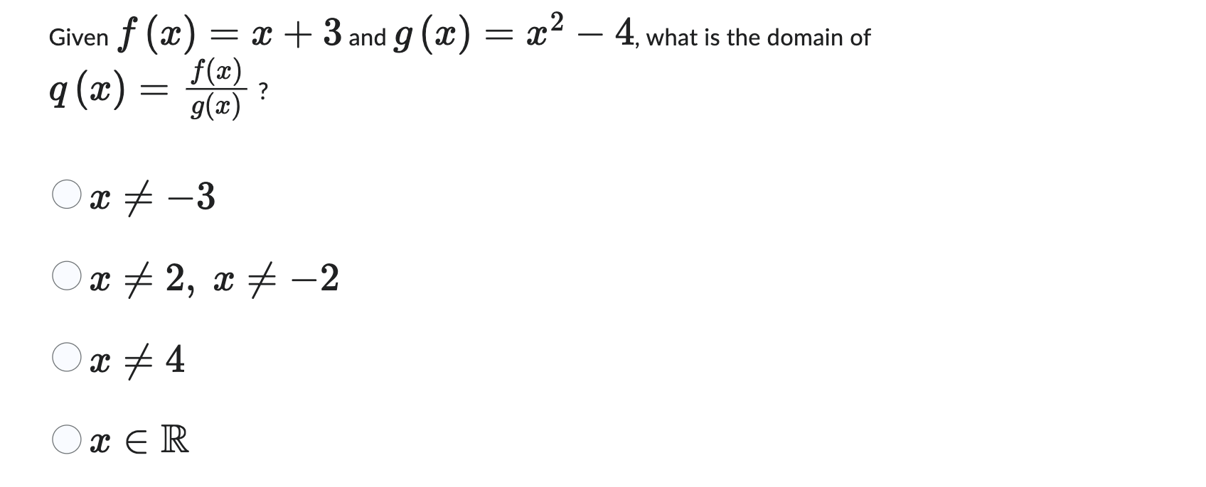 Given f ( x ) = x + 3 and g ( x ) = x 2 - 4 ,