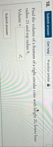Practice similar Find the volume of a frustum of