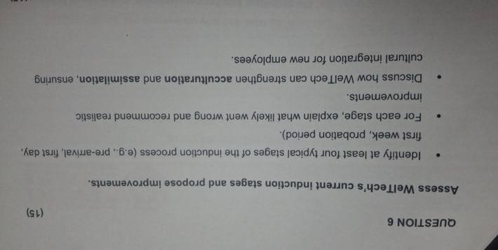 QUESTION 6 ( 1 5 ) Assess WelTech's current