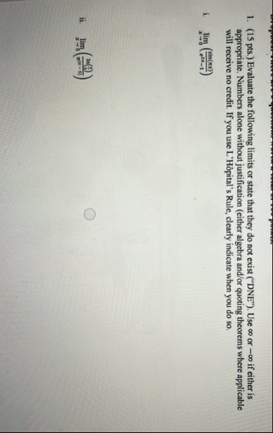 ( 1 5 pts . ) Evaluate the following limits or