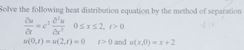 Solve the following heat distribution equation b