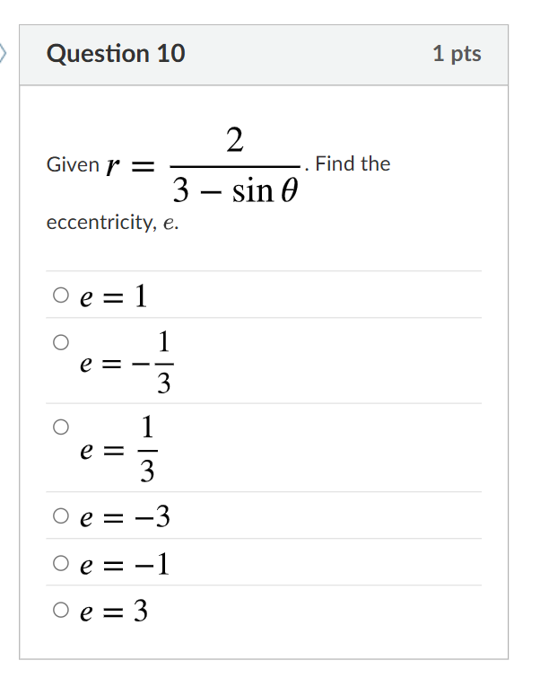 Question 1 0 Given r = 2 3 - s i n . Find the