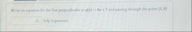 Write an equation for the line perpendicular to g