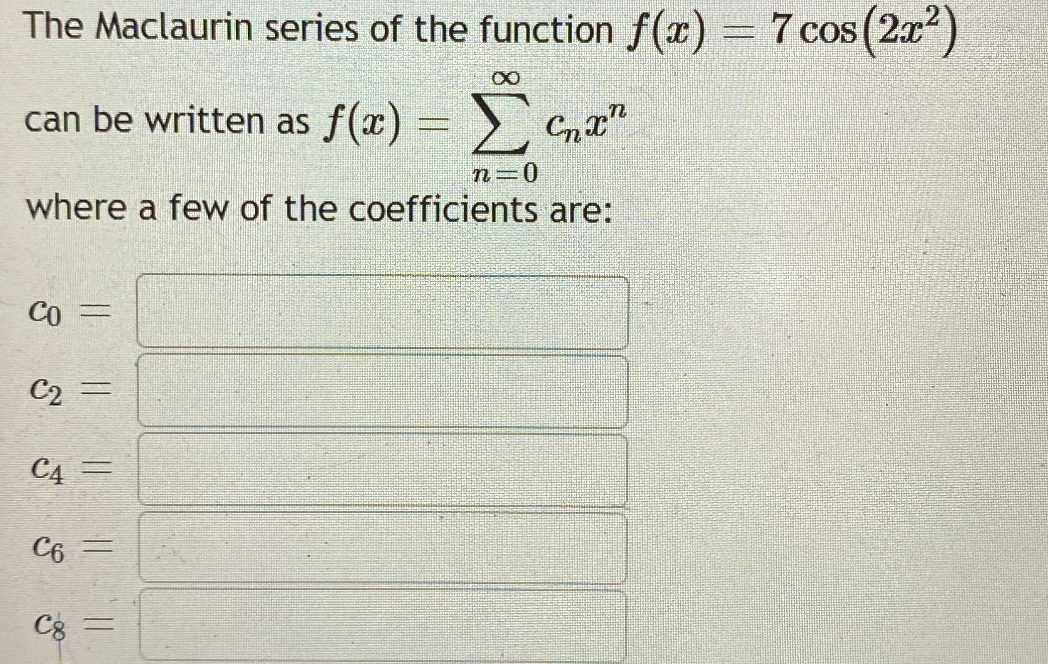 f ( x ) = 7 c o s ( 2 x 2 )