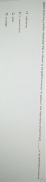 When assessing validity, information that is