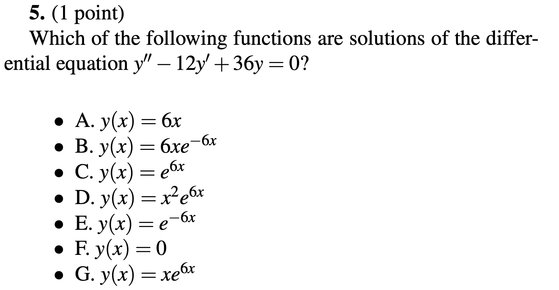( 1 point ) Which o f the following functions are