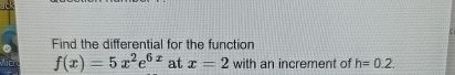 Find the differential for the function f ( x ) =