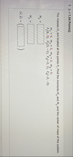 [ - / 1 . 0 4 Points ] The masses m l are located