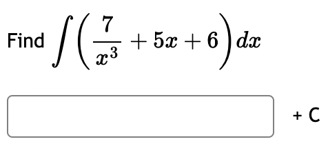 Find ( 7 x 3 + 5 x + 6 ) d x