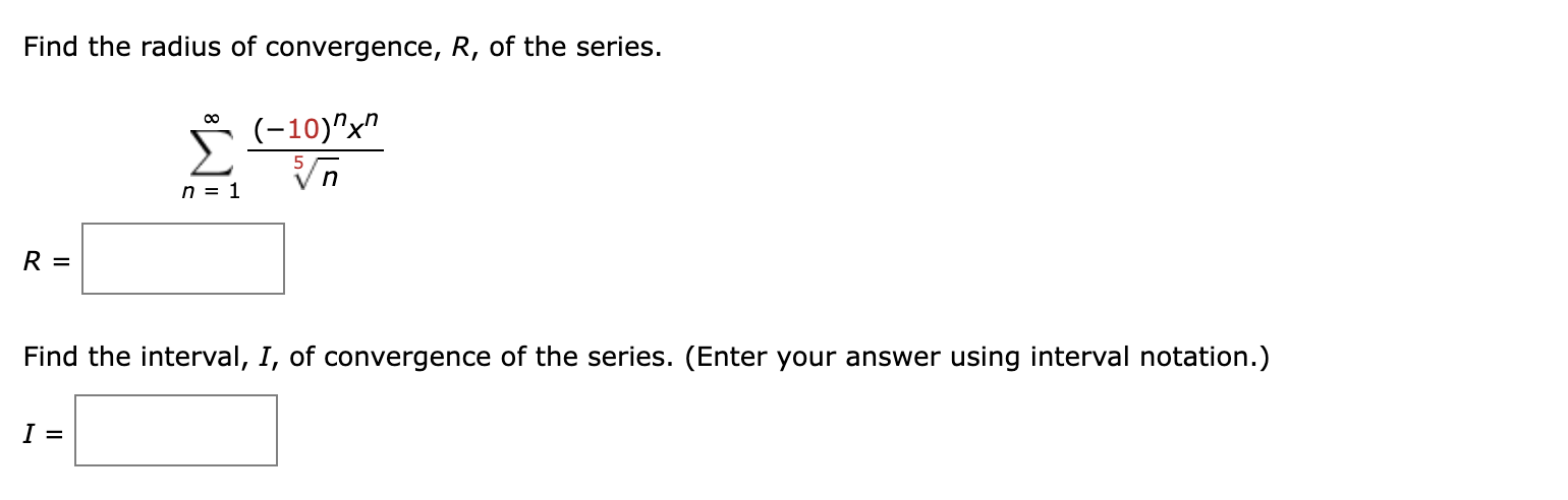 Find the radius o f convergence, R , o f the