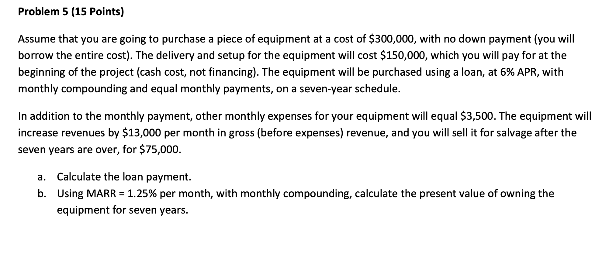 Problem 5 ( 1 5 Points ) Assume that you are