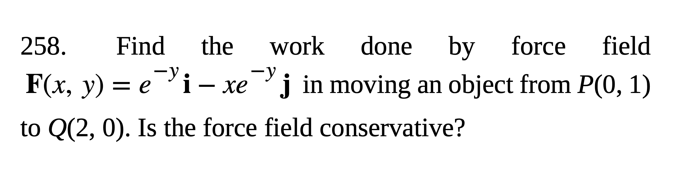 Find the work done b y force field F ( x , y ) =