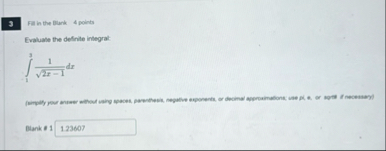 3 Firs in the Blank 4 points Evaluate the