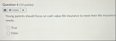 Question 6 ( 1 0 points ) Young parents should