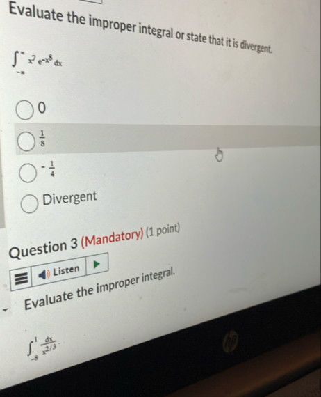 Evaluate the improper integral or state that it