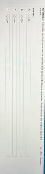 Question 3 : A monthly depositor must submit each