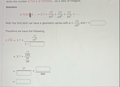 Write the number 2 . 7 1 3 = 2 . 7 1 3 1 3 1 3