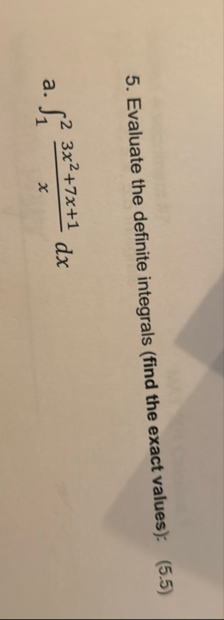 Evaluate the definite integrals ( find the exact