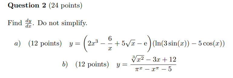 Question 2 ( 2 4 points ) Find d y d x . D o not
