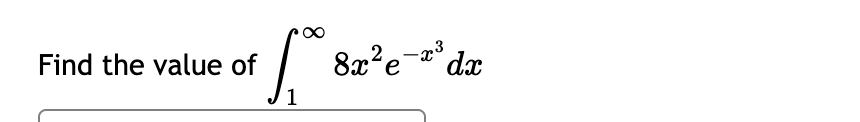 Find the value of \ int _ 1 ^ ( \ infty ) 8 x ^ (