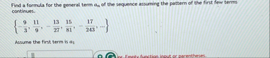 Find a formula for the general term a n of the