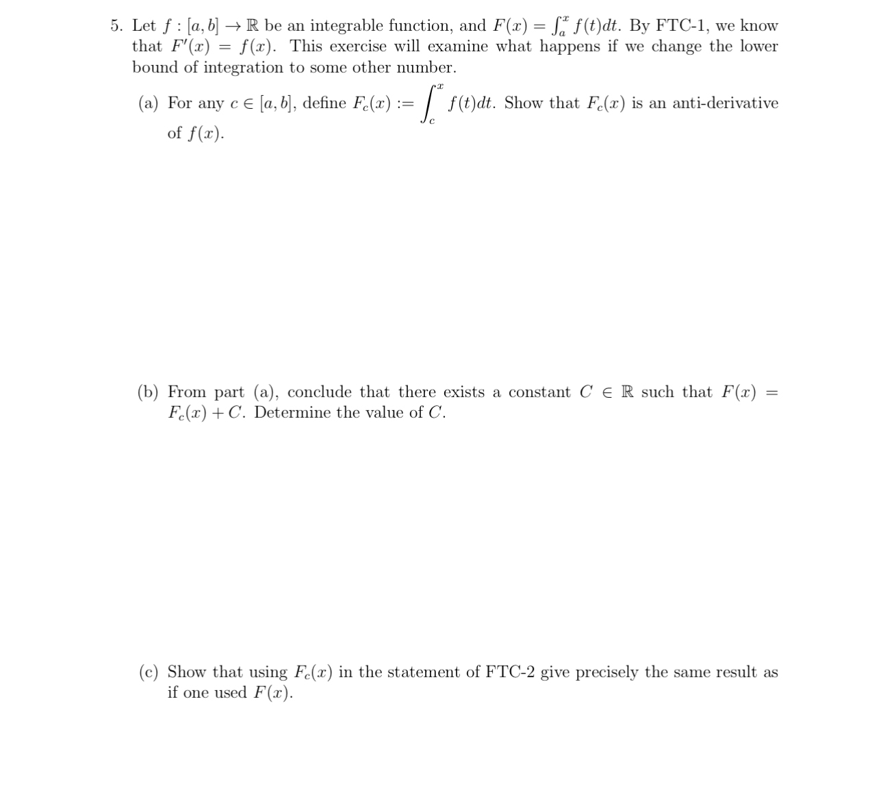 Let f : [ a , b ] R b e a n integrable function,