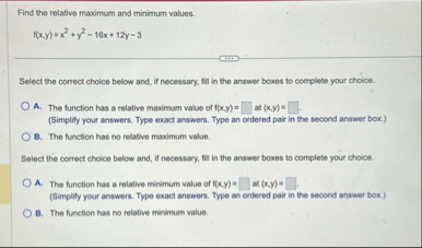 Find the relative maximum and minimum values. f (