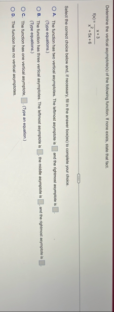 Determine the vertical asymptote ( s ) of the