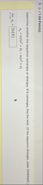 [ - / 1 . 0 4 Points ] Determine whether the