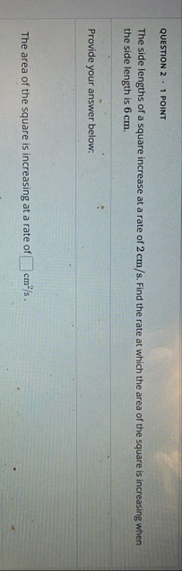 QUESTION 2 1 POINT The side lengths of a square