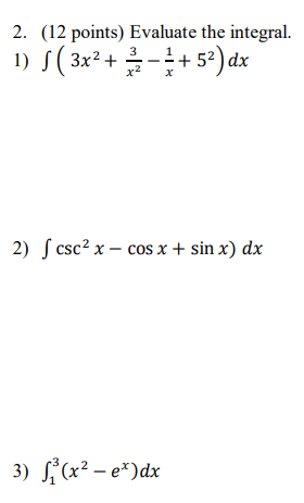 ( 1 2 points ) Evaluate the integral. ( 3 x 2 + 3