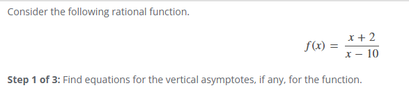 Consider the following rational function. f ( x )