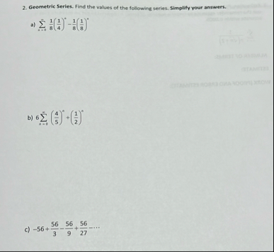 Geometric Series. Find the values of the