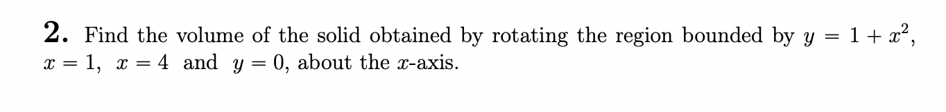Find the volume o f the solid obtained b y