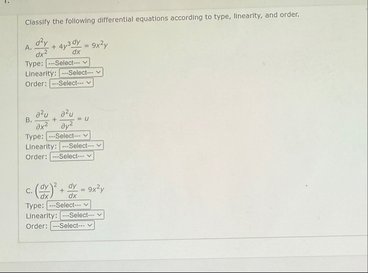 Classify the following differential equations