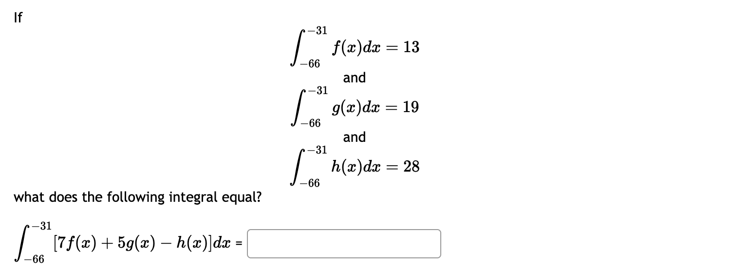I f - 6 6 - 3 1 f ( x ) d x = 1 3 - 6 6 - 3 1 g (