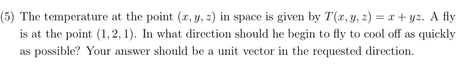 x , y , z T ( x , y , z ) = x + y z . A fly i s a