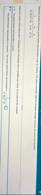 Determine whether the given partial fraction