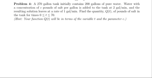 Problem 4 : A 2 7 0 gallon tank initially