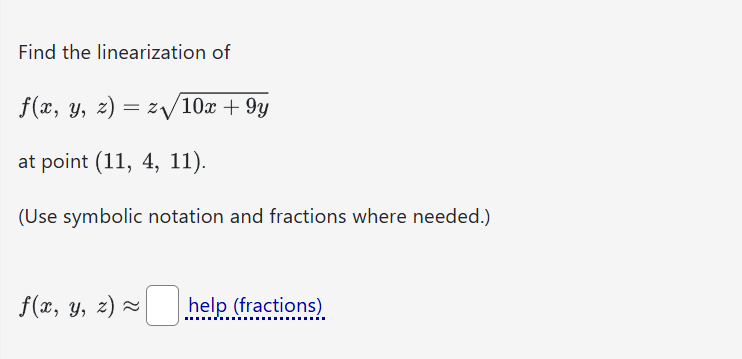 Find the linearization o f f ( x , y , z ) = z 1