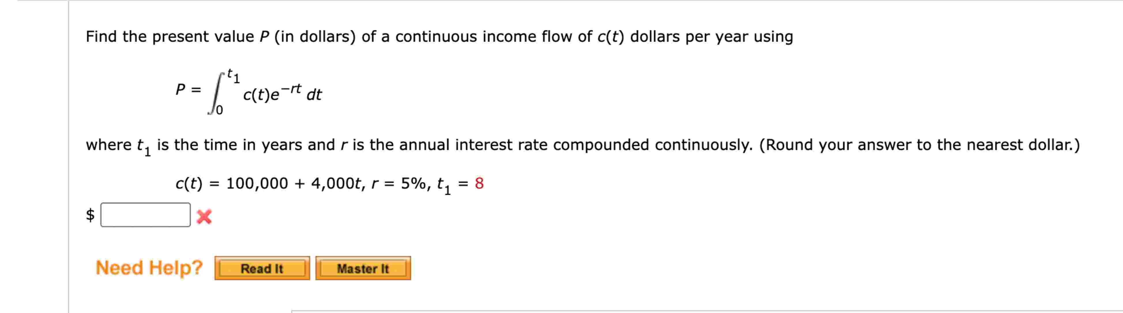 Find the present value P ( i n dollars ) o f a