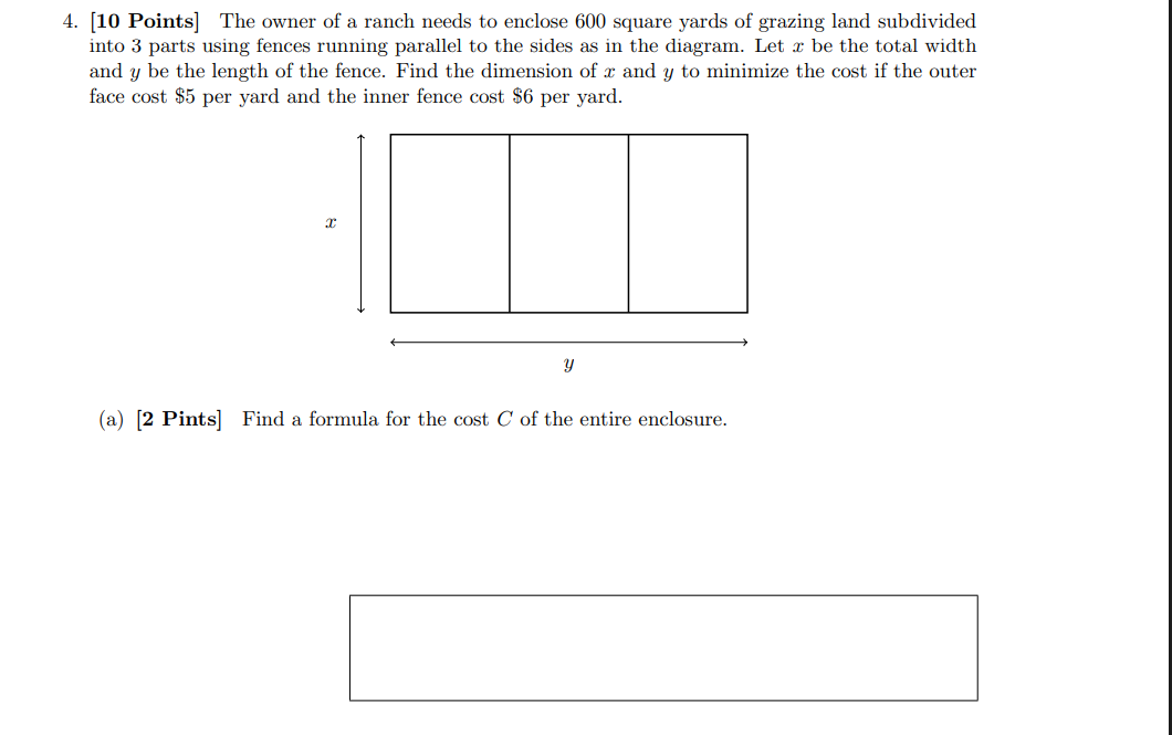 4 . [ 1 0 Points ] The owner of a ranch needs to