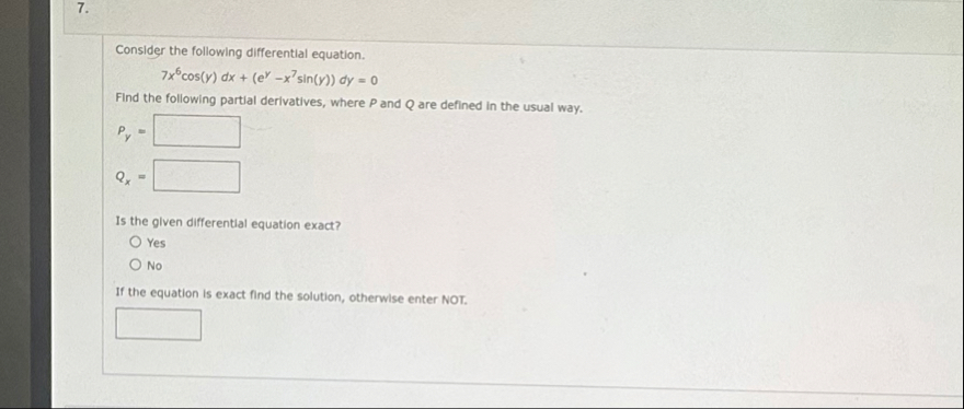 Consider the following differential equation. 7 x