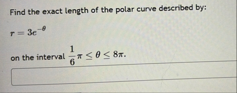 Find the exact length of the polar curve
