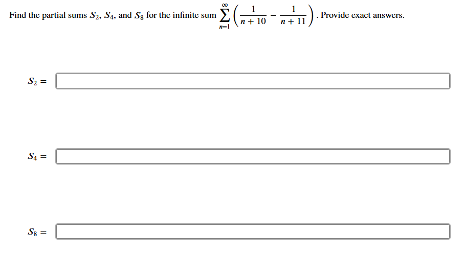 Find the partial sums S 2 , S 4 , and S 8 for the