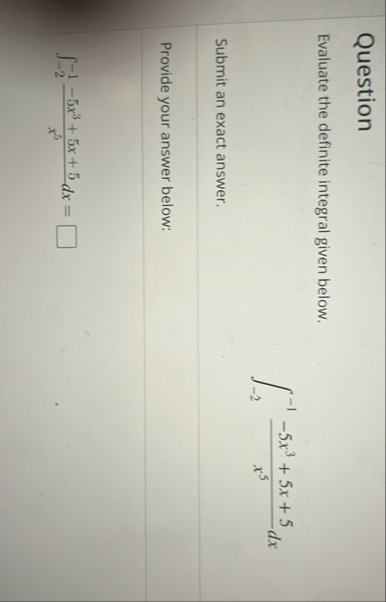 Question Evaluate the definite integral given