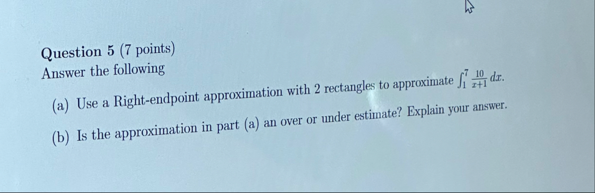 Question 5 ( 7 points ) Answer the following ( a